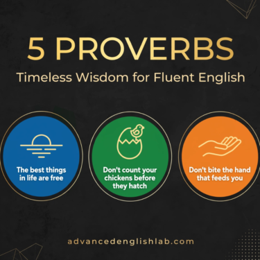 Timeless Wisdom 5 Essential English Proverbs Every Advanced Learner Must Master